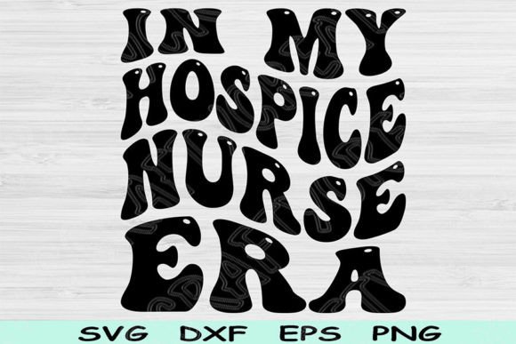 Hospice Nurse Era SVG: Crafts & Graphics
