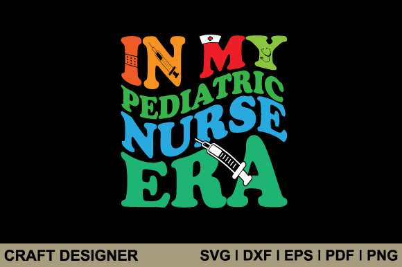 In My Pediatric Nurse Era: Graphics for Crafts