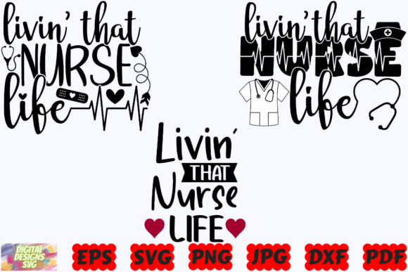 Livin That Nurse Life SVG: Crafts & Graphics