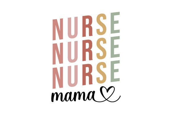 Nurse Mama SVG: Crafts & Graphics Review