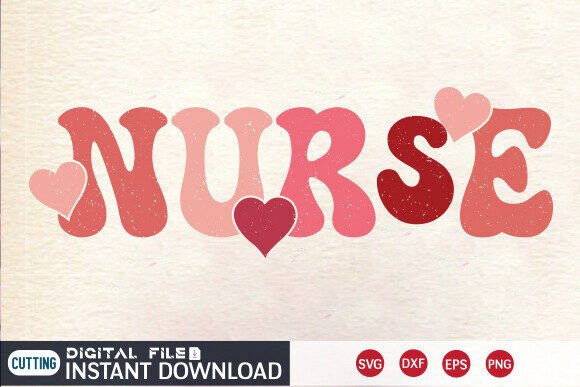 Nurse Valentine SVG: Crafts & Graphics Review