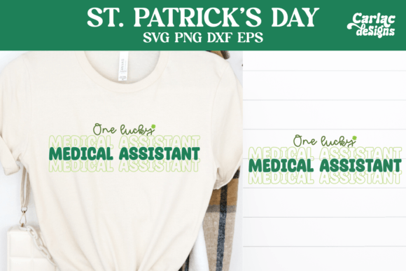 One Lucky Medical Assistant SVG for Crafts and Graphics