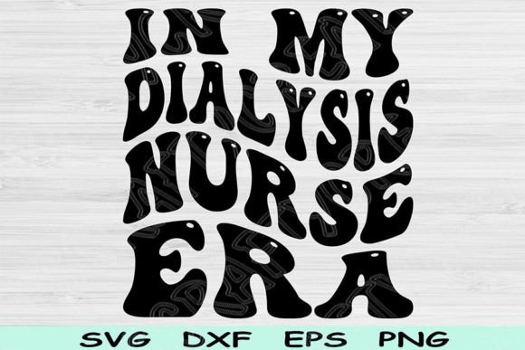 Reviewing Dialysis Nurse Era Graphics for Crafts