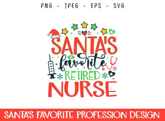 Santa’s Favorite Nurse SVG for Crafts